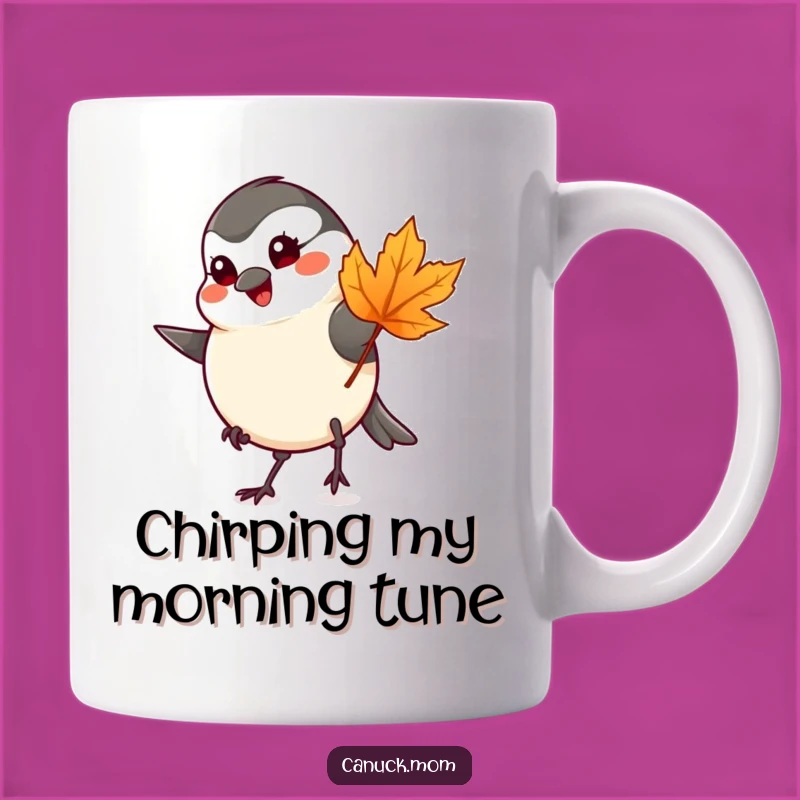 Funny Chickadee Maple Leaf Mug - Cheerful Bird Tapping Foot Gift