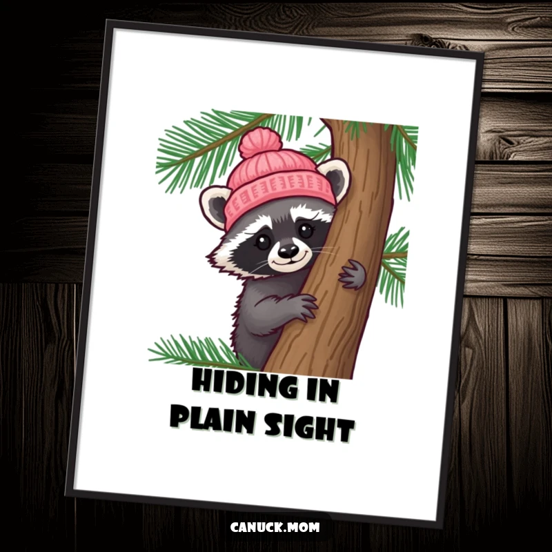 Funny Raccoon Hat Poster: A curious raccoon wearing a tiny knitted hat peeks from behind a pine tree, creating forest magic.