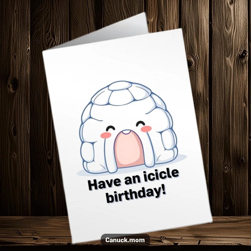 Funny Free Printable Birthday Card: A smiling igloo character with a welcoming face, ready to celebrate birthdays with frosty cheer.