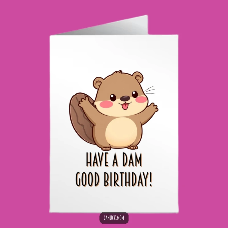 Free Printable Birthday Card: Waving Beaver Tail Animal, Enthusiastic Gift