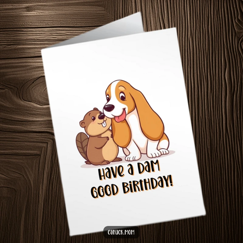 Funny Free Printable Birthday Card: Basset Hound shares a playful glance with a cheeky beaver.