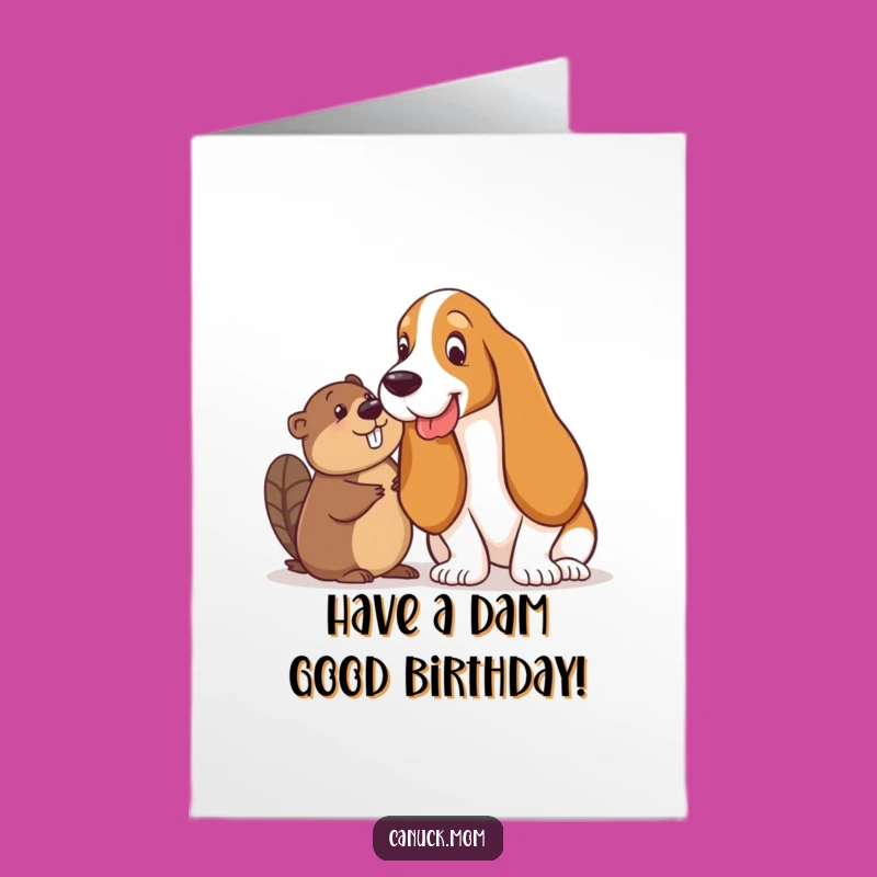 Free Printable Basset Hound Beaver Birthday Card - Funny Animal Downloadable Gift