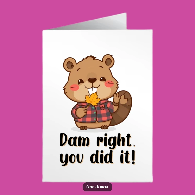 Free Printable Congrats Card: Beaver's Maple Joy! Flannel Fun, Funny Downloadable Gift.