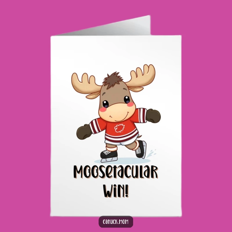 Free Printable Congrats Card: Moose Hockey Win! Skating Joy, Funny Downloadable Gift.