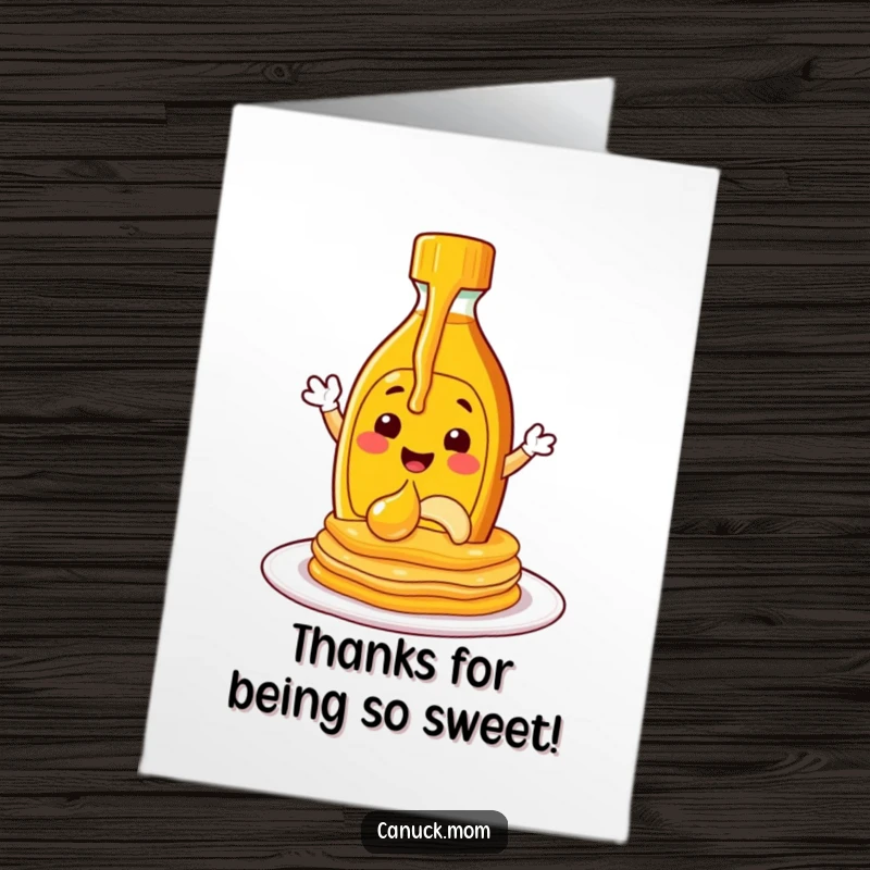 Funny Free Printable Thank You Card: Cheerful maple syrup bottle character pouring syrup onto pancakes, expressing thanks.