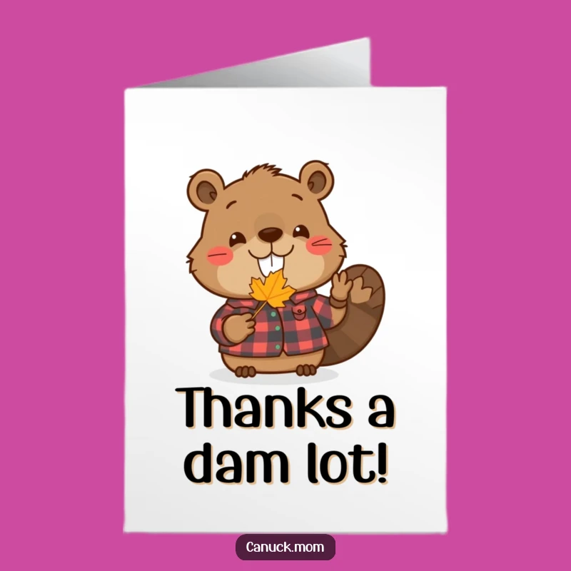 Free Printable Thank You Card: Beaver's Maple Joy! Flannel Fun, Funny Downloadable Gift.