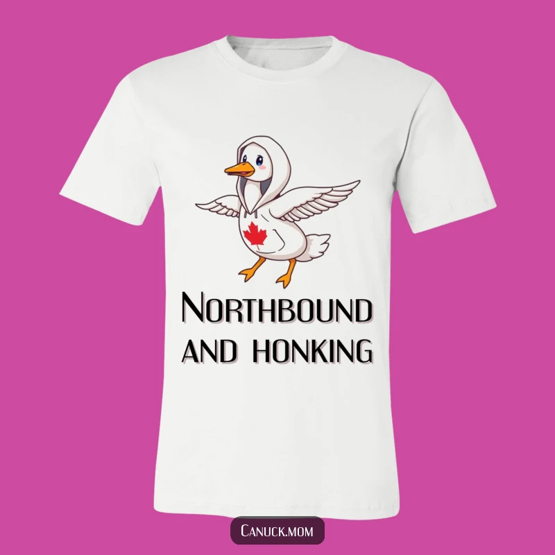 Funny Goose Hoodie T-Shirt: Canadiana Flying North Gift
